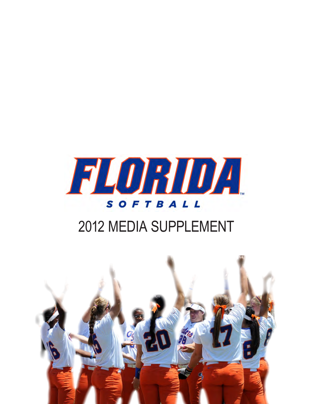 2012 Media Supplement Florida Softball 2012 Media Supplement