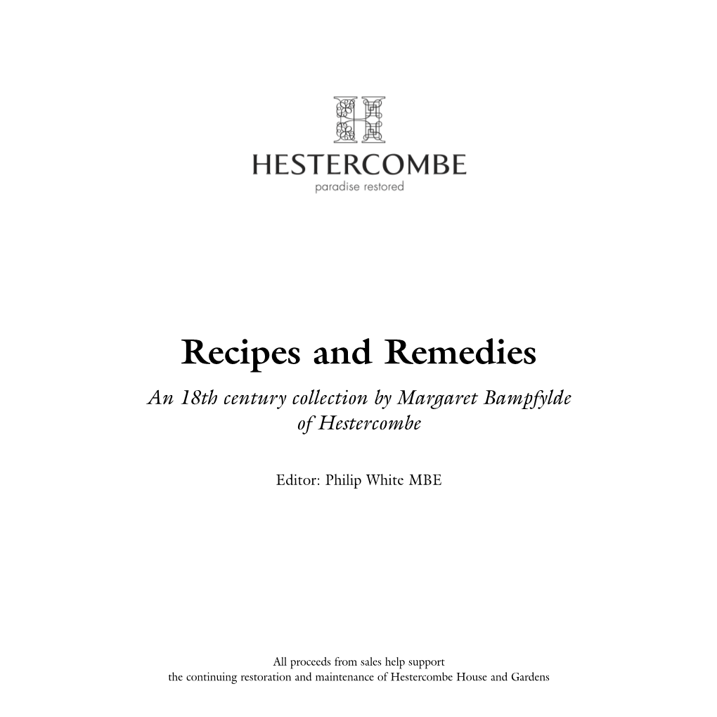 Recipes and Remedies an 18Th Century Collection by Margaret Bampfylde of Hestercombe