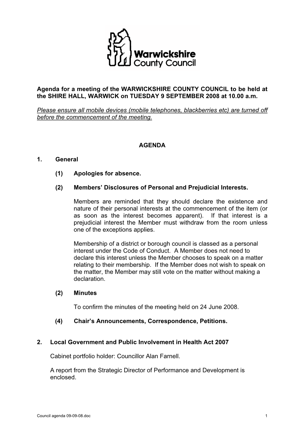 Agenda for a Meeting of the WARWICKSHIRE COUNTY COUNCIL to Be Held at the SHIRE HALL, WARWICK on TUESDAY 9 SEPTEMBER 2008 at 10.00 A.M