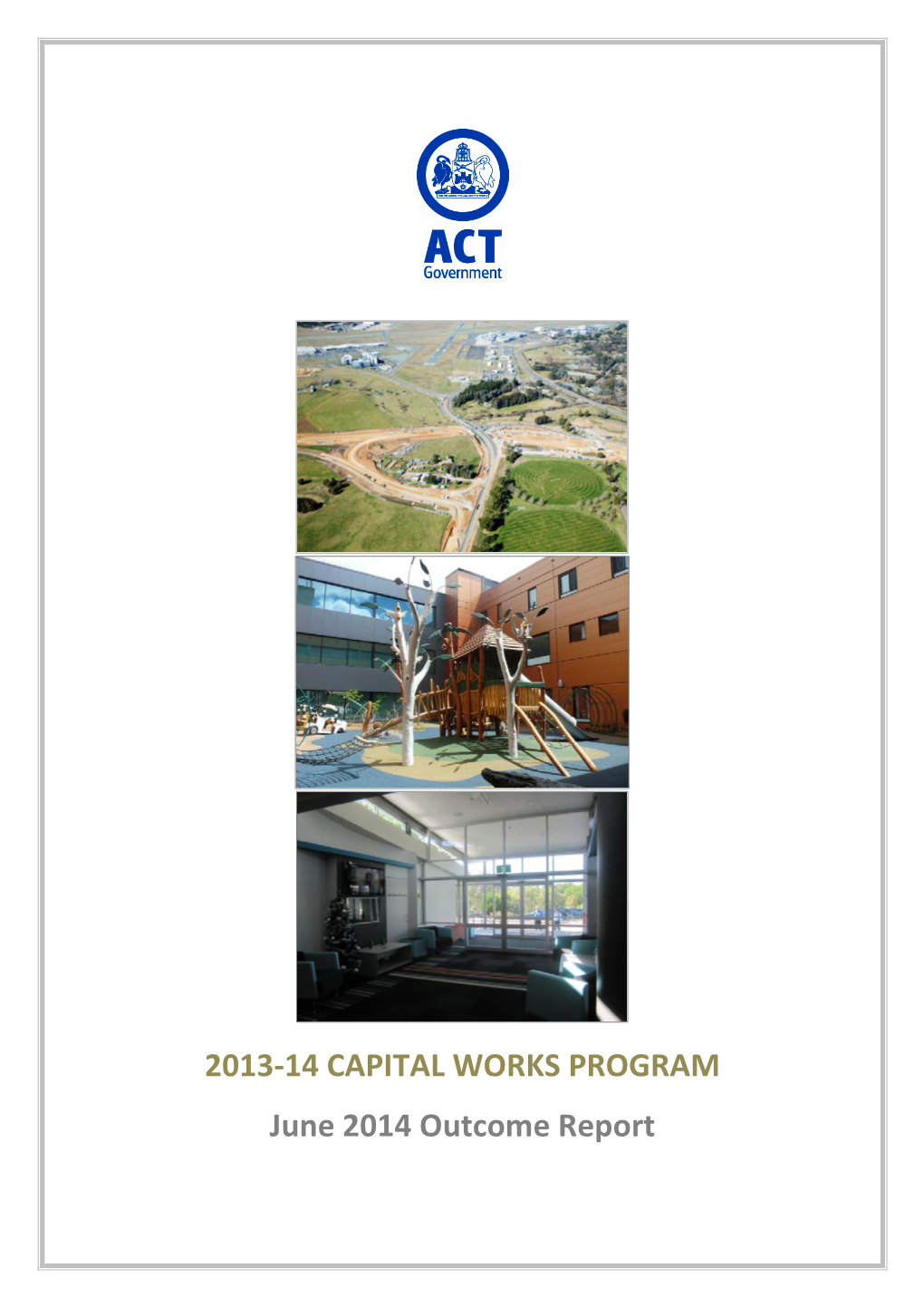 2013-14 CAPITAL WORKS PROGRAM June 2014 Outcome Report