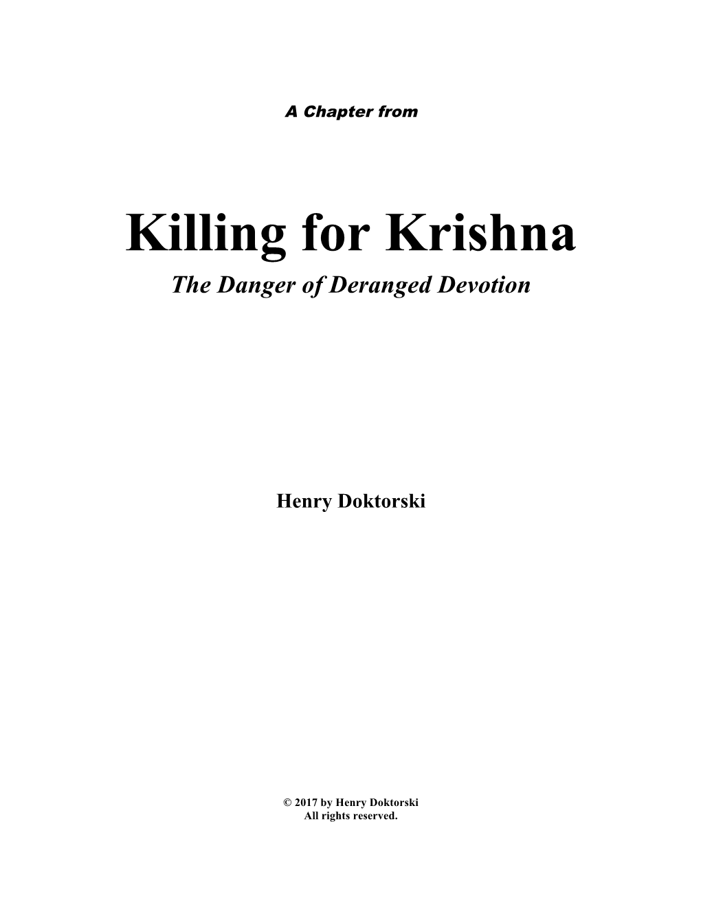 Killing for Krishna the Danger of Deranged Devotion
