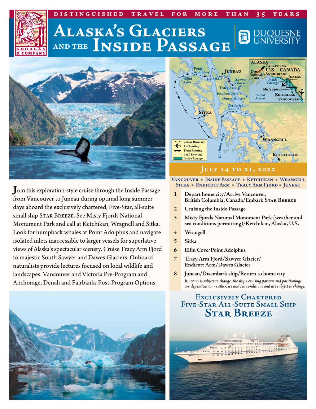 AND the Inside Passage ALASKA Talkeetna Point Adolphus Juneau Denali U.S