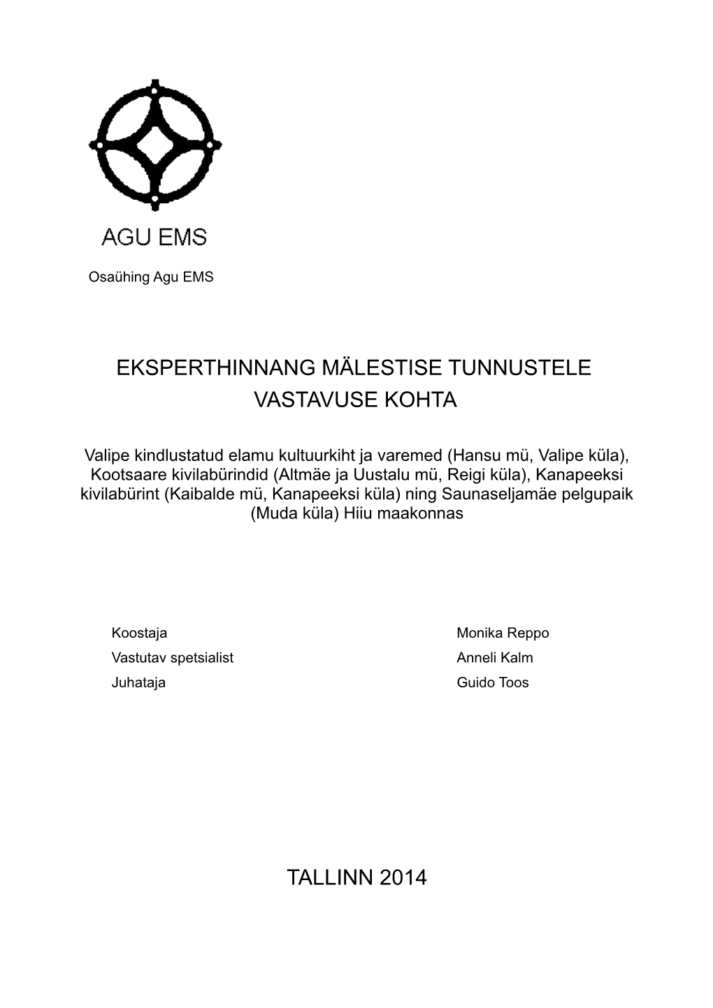 Eksperthinnang Mälestise Tunnustele Vastavuse Kohta Tallinn 2014