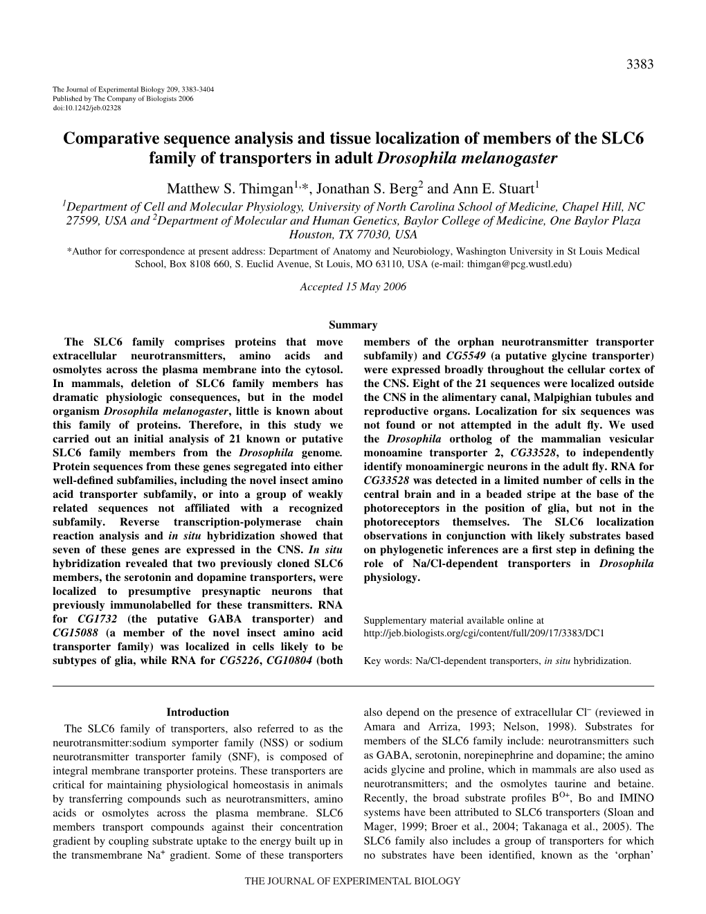 Comparative Sequence Analysis and Tissue Localization of Members of the SLC6 Family of Transporters in Adult Drosophila Melanogaster Matthew S