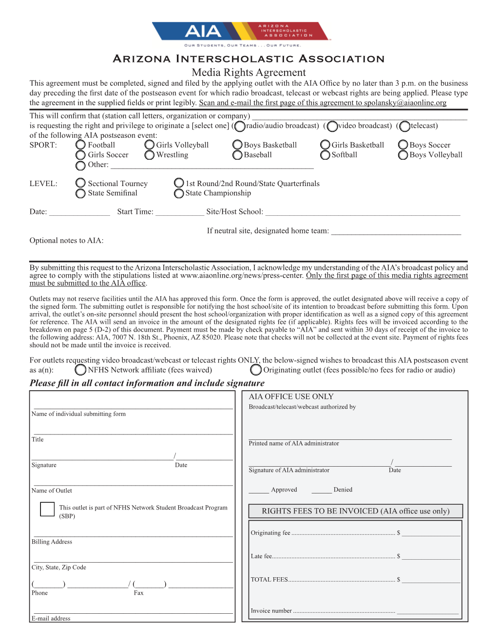 Media Rights Agreement This Agreement Must Be Completed, Signed and Filed by the Applying Outlet with the AIA Office by No Later Than 3 P.M