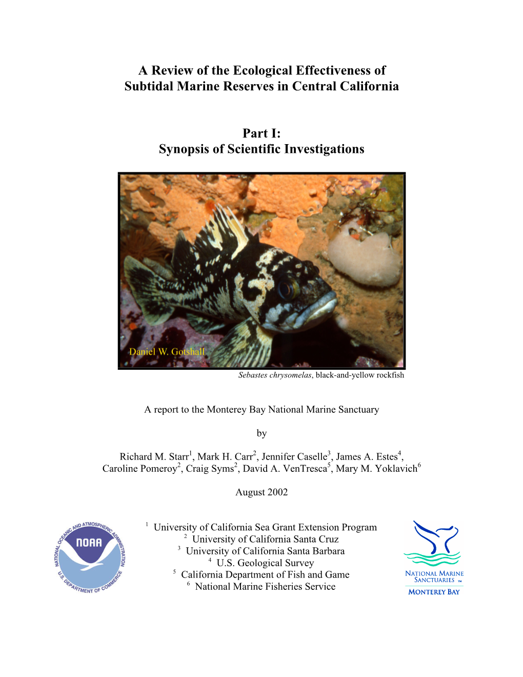 A Review of the Ecological Effectiveness of Subtidal Marine Reserves in Central California