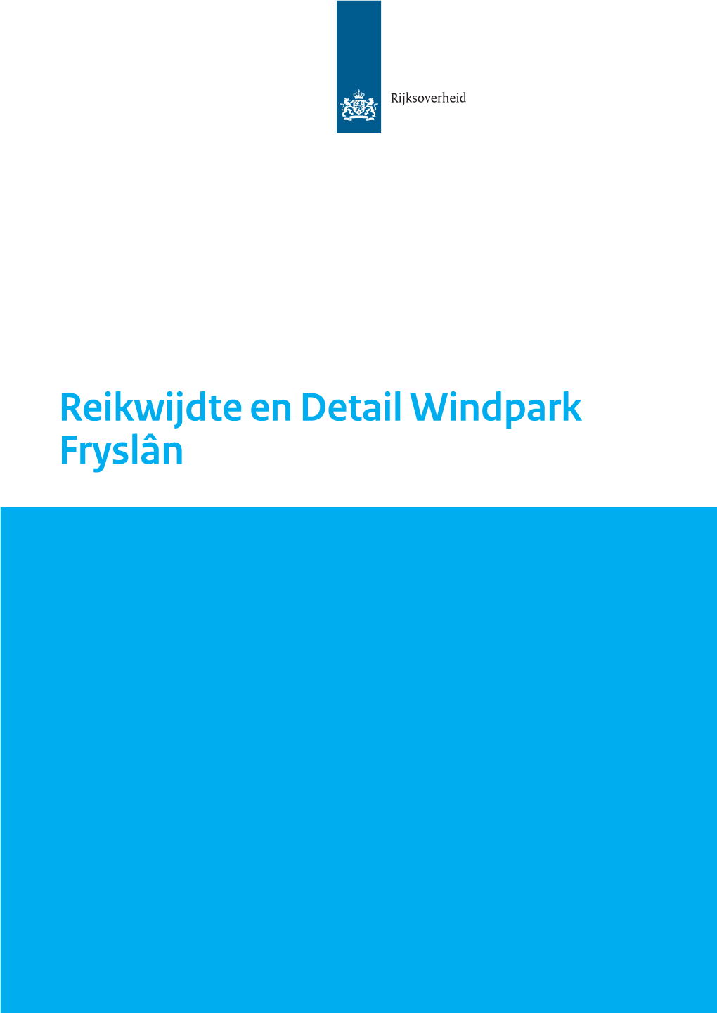 Reikwijdte En Detail Windpark Fryslân Inhoudsopgave
