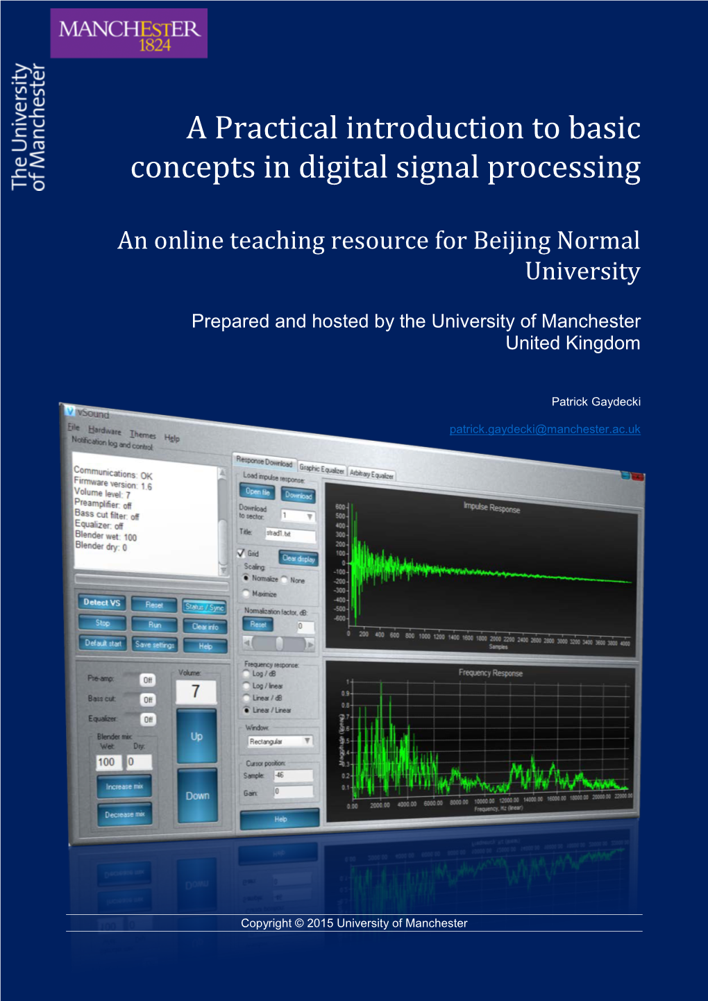 A Practical Introduction to Basic Concepts in Digital Signal Processing