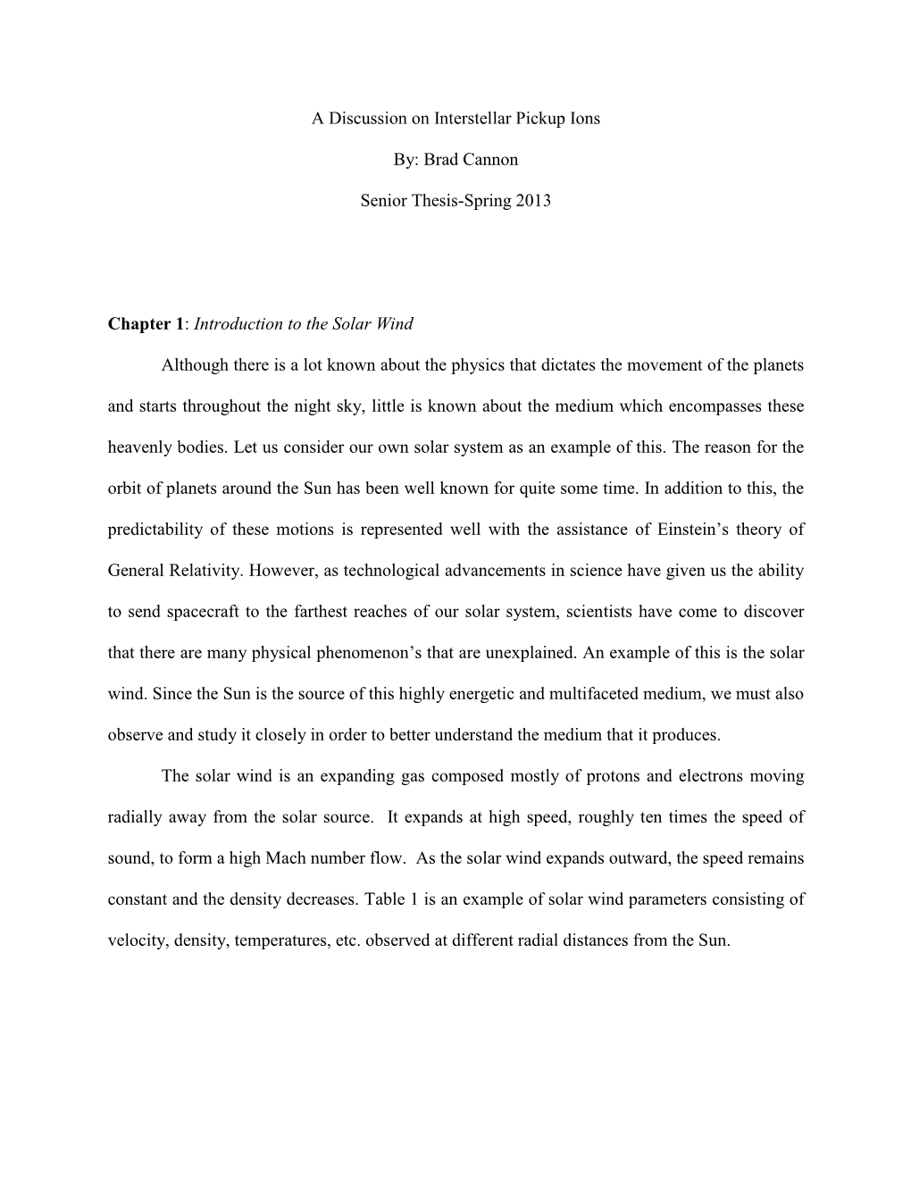 A Discussion on Interstellar Pickup Ions