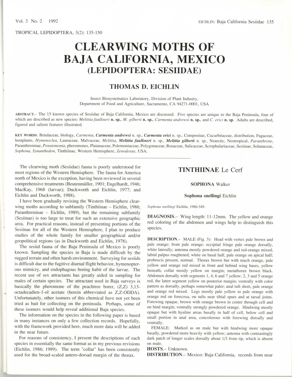 Eichlin, T. D. 1992. Clearwing Moths of Baja California, Mexico