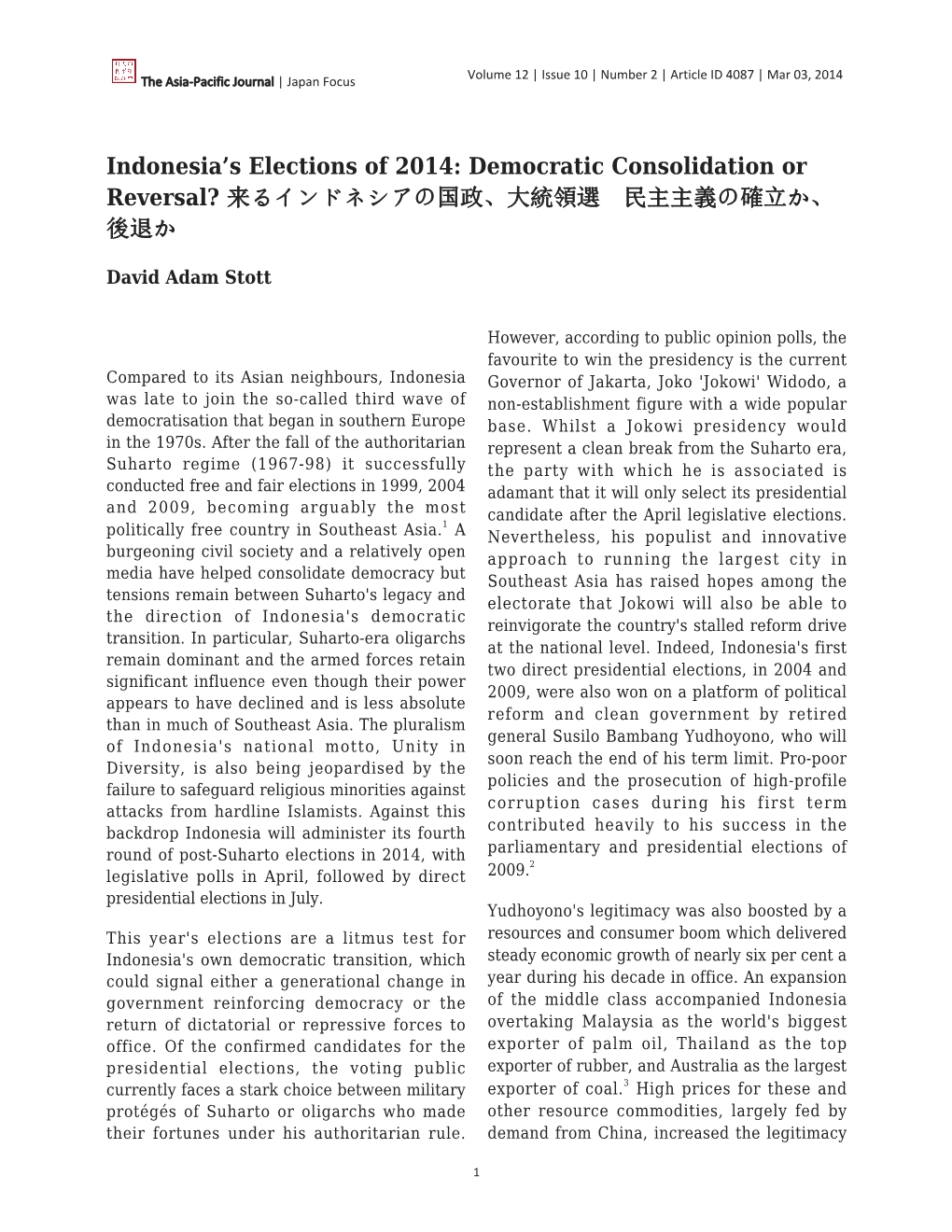 Indonesia's Elections of 2014: Democratic and Follow Similar (Partially Retracted)Consolidation Or Reversal?," the Asia-Pacific