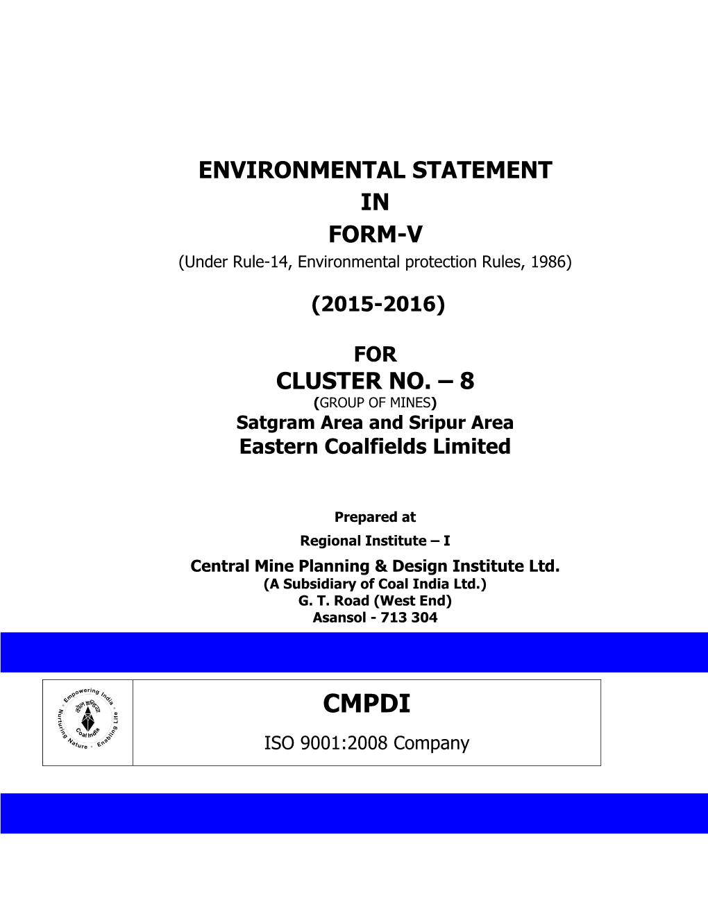 ENVIRONMENTAL STATEMENT in FORM-V (Under Rule-14, Environmental Protection Rules, 1986)