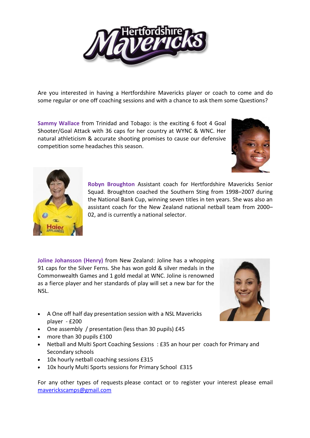 Are You Interested in Having a Hertfordshire Mavericks Player Or