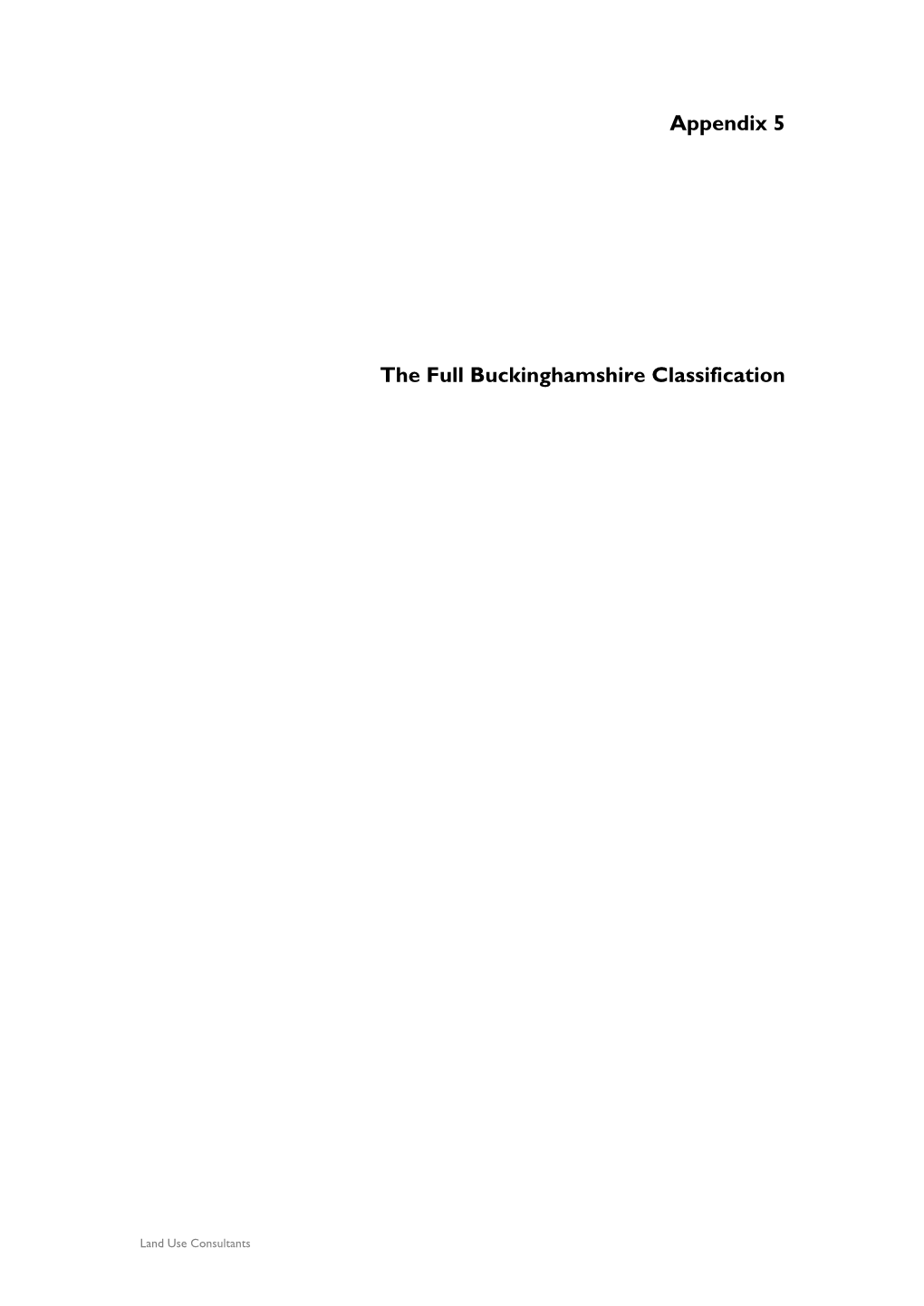 Appendix 5 the Full Buckinghamshire Classification