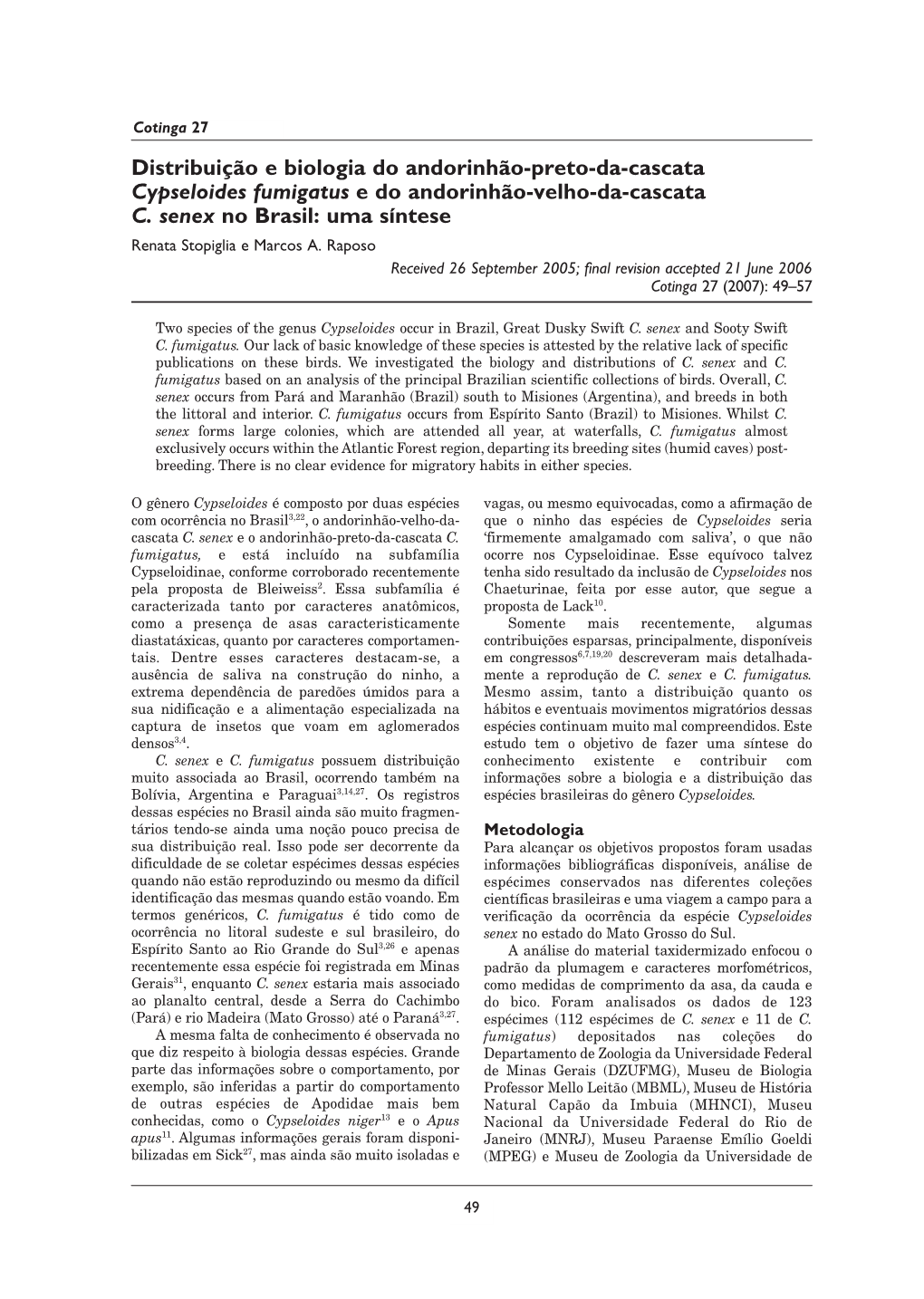 Distribuição E Biologia Do Andorinhão-Preto-Da-Cascata Cypseloides Fumigatus E Do Andorinhão-Velho-Da-Cascata C