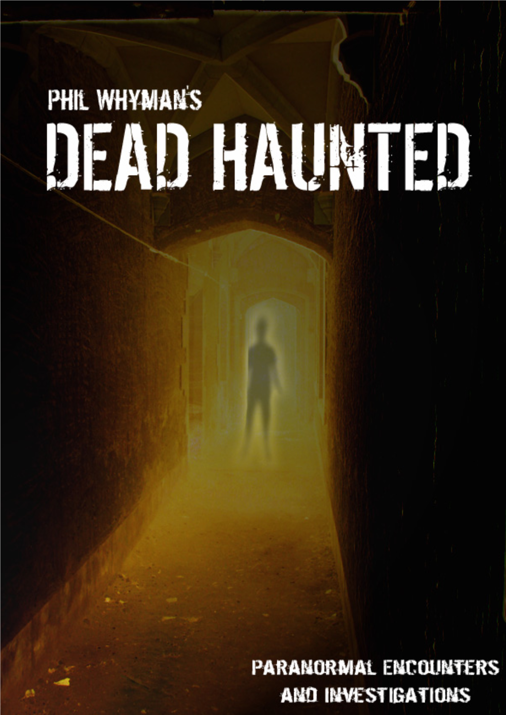 Phil Whyman's DEAD HAUNTED