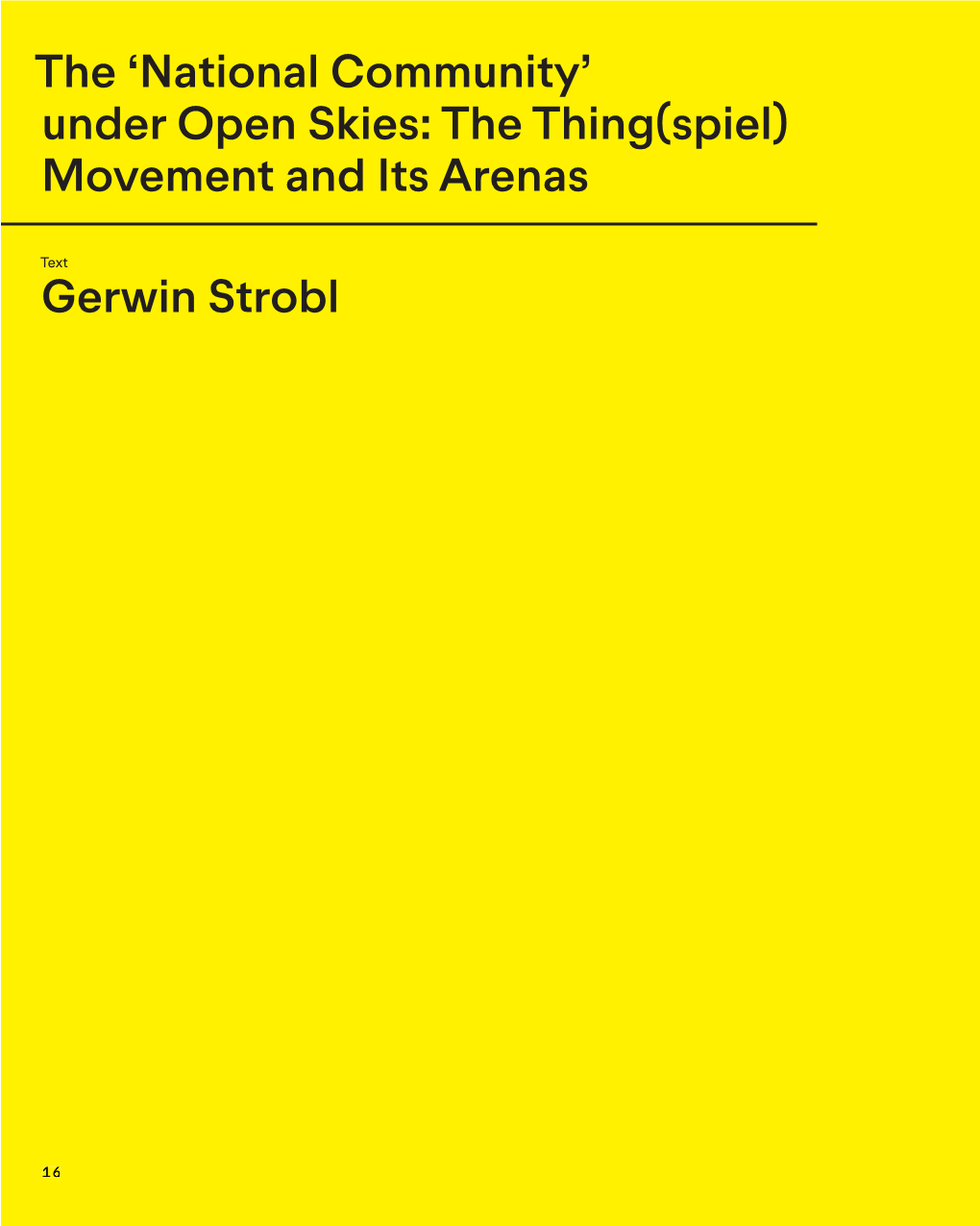 The Thing(Spiel) Movement and Its Arenas Gerwin Strobl