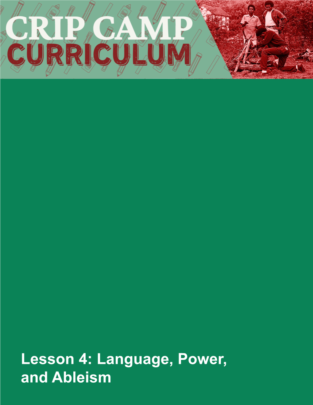 Lesson 4: Language, Power, and Ableism Note to Educators As Educators, We Each Create Our Own Facilitation Style