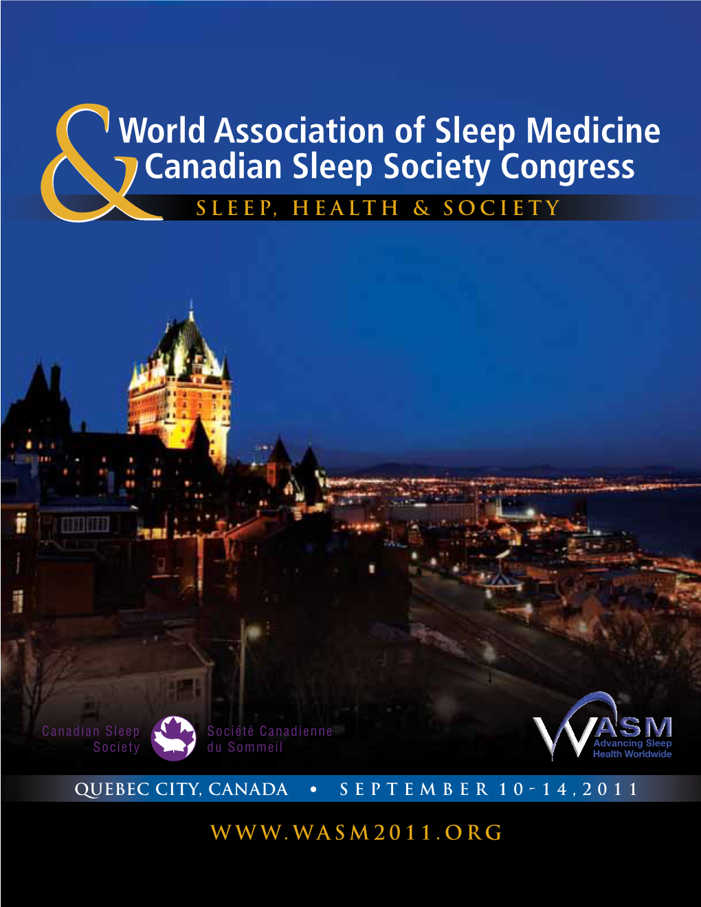 World Association of Sleep Medicine Canadian Sleep Society Congress & Sleep, Health & Society