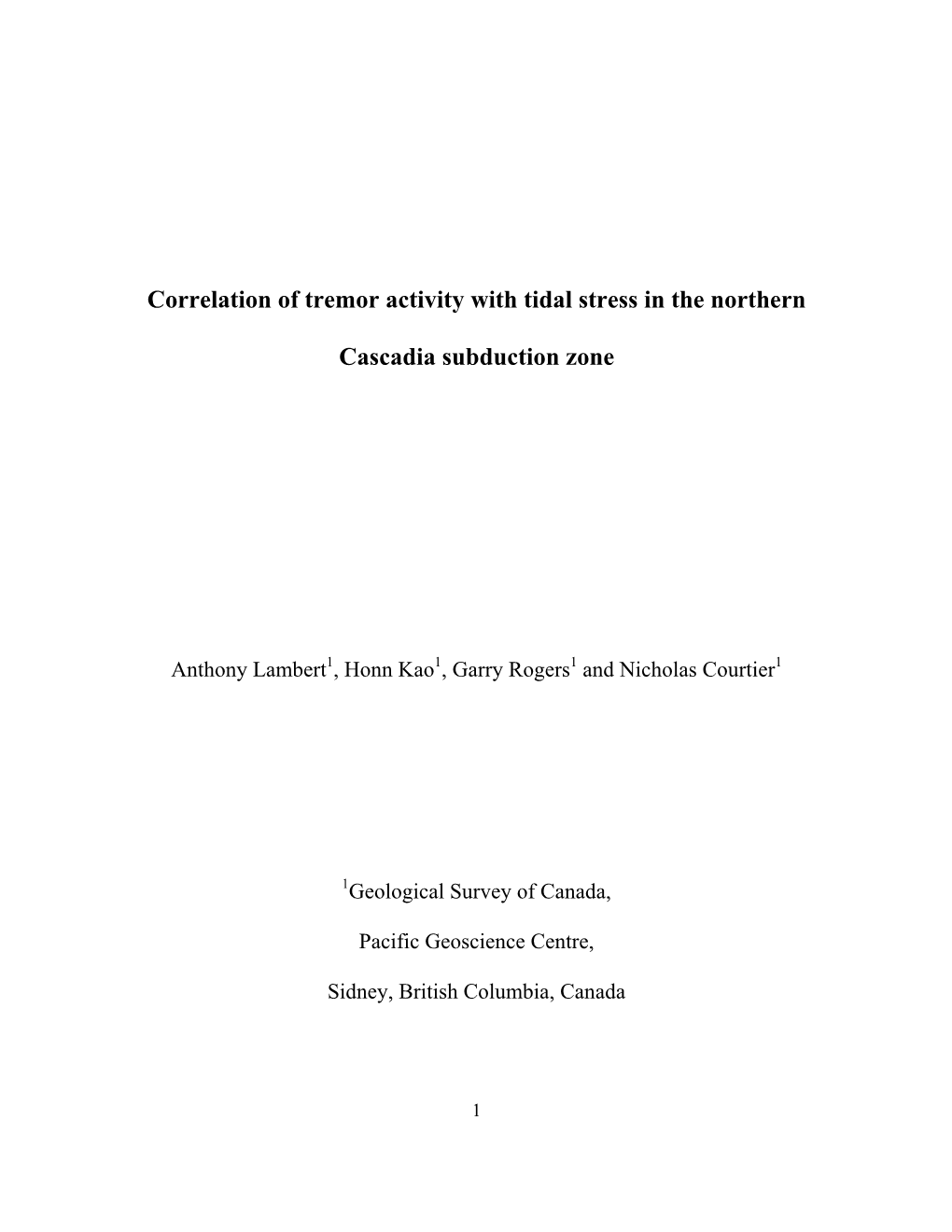 Correlation of Tremor Activity with Tidal Stress in the Northern Cascadia