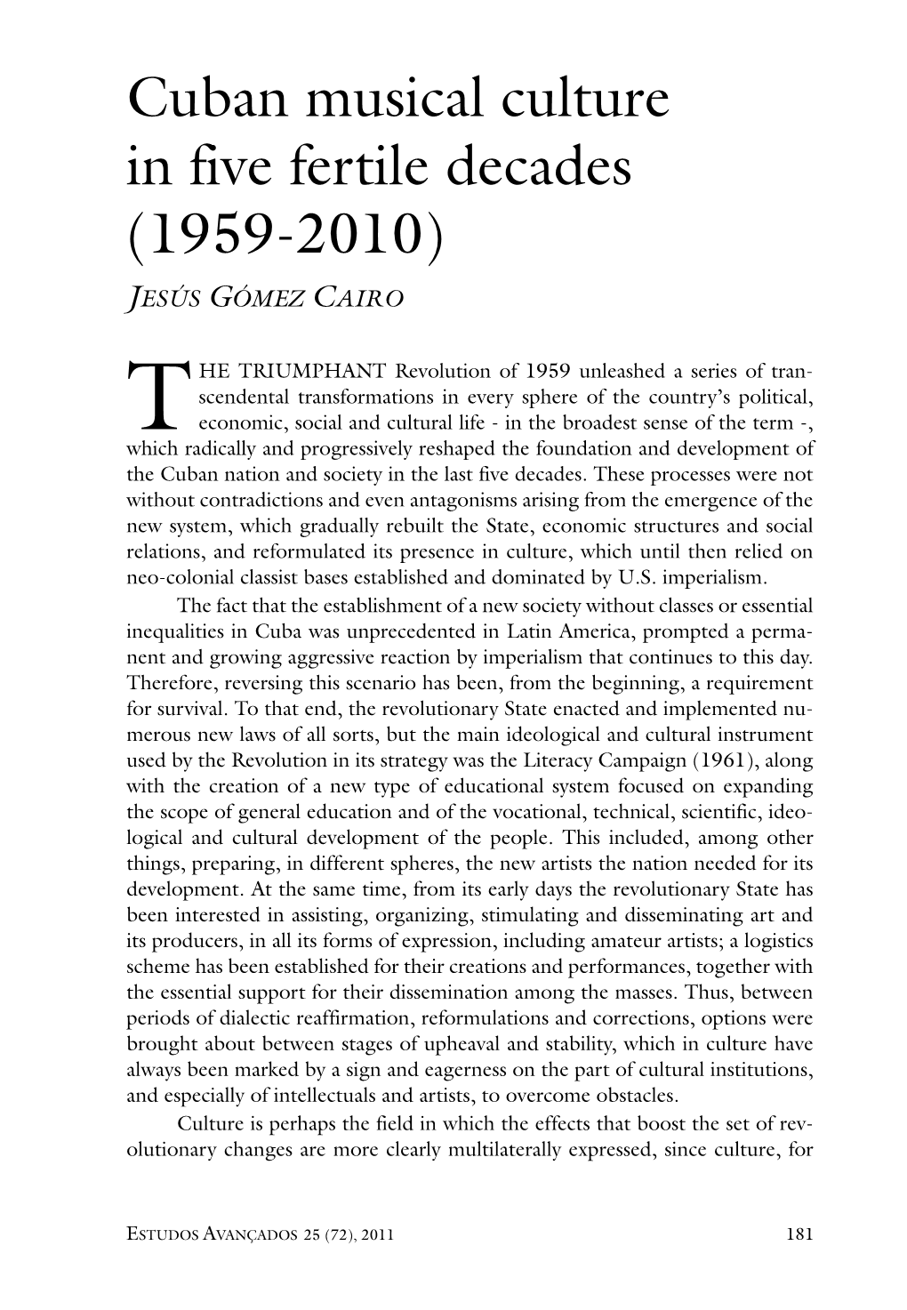 Cuban Musical Culture in Five Fertile Decades (1959-2010) Jesús Gómez Cairo