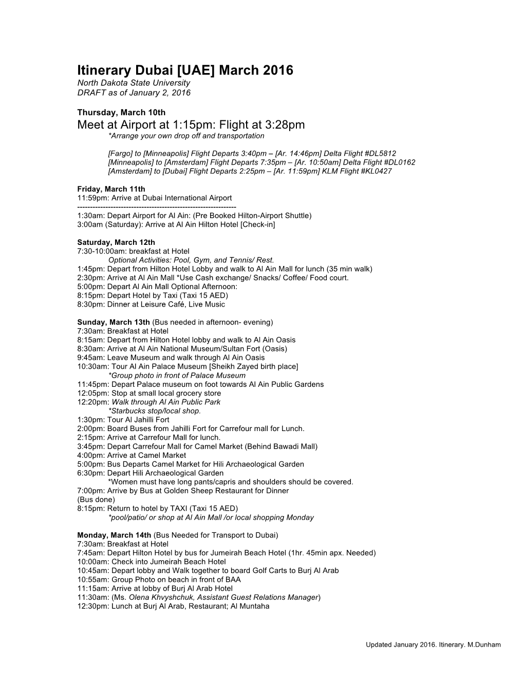 Itinerary Dubai [UAE] March 2016 North Dakota State University DRAFT As of January 2, 2016