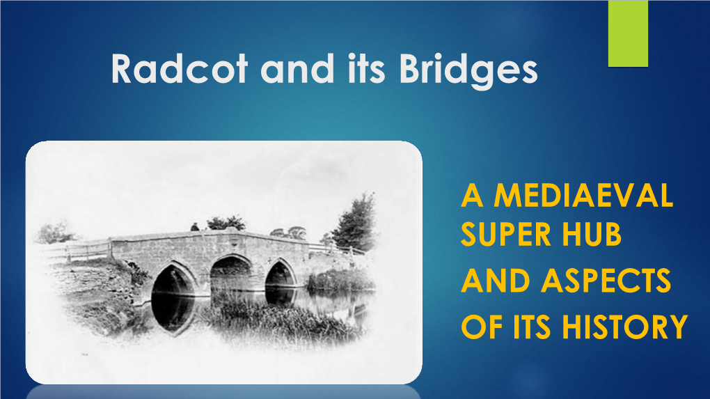 Radcot and Its Bridges V7