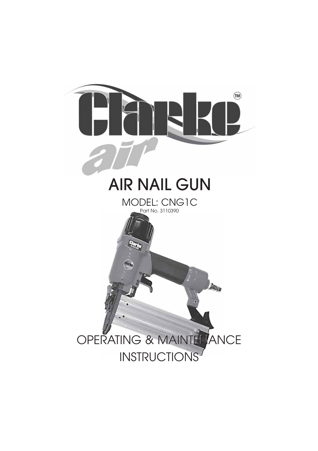 AIR NAIL GUN MODEL: CNG1C Part No