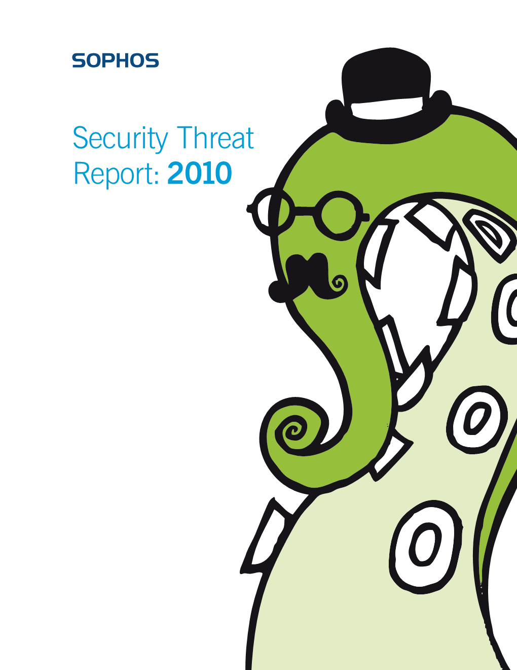 Security Threat Report: 2010 Contents