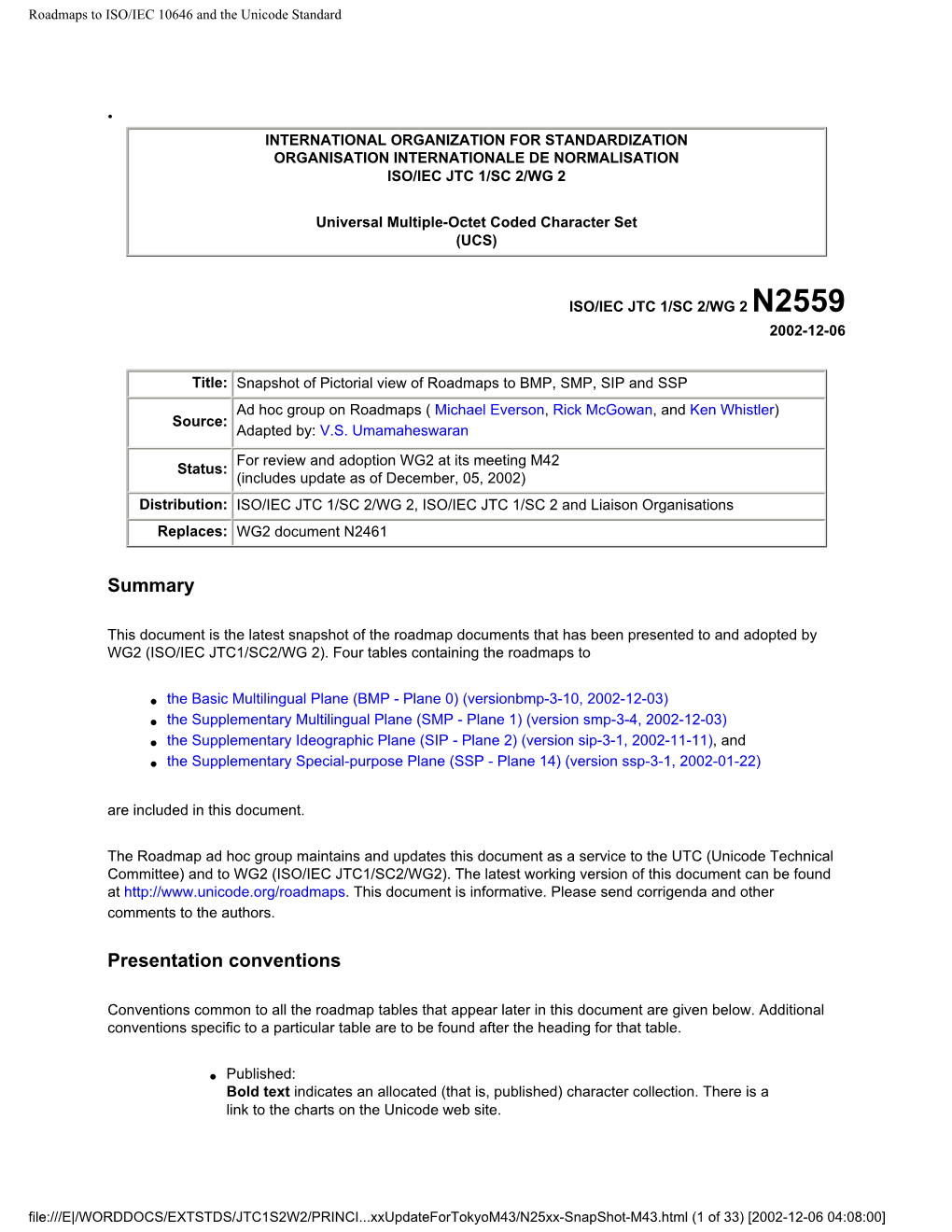 Roadmaps to ISO/IEC 10646 and the Unicode Standard