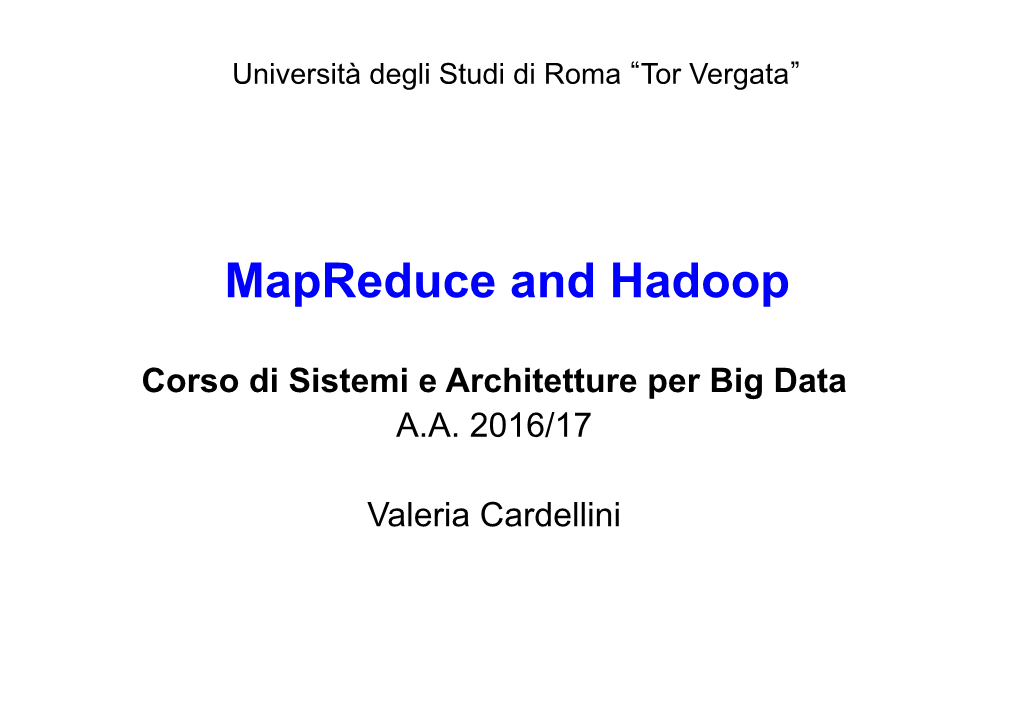 Mapreduce and Hadoop