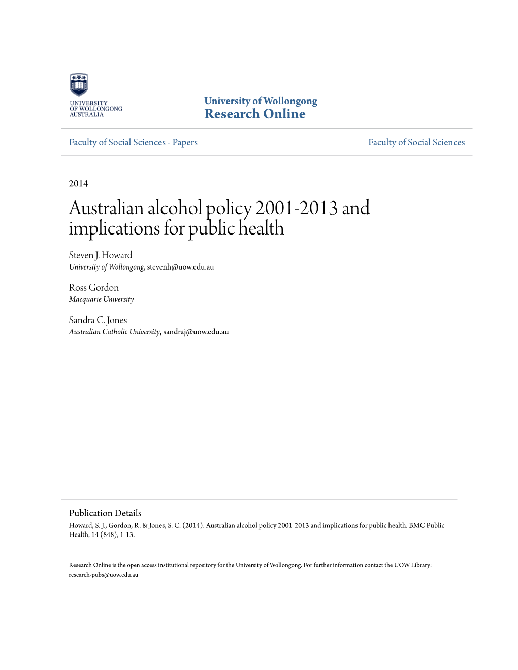 Australian Alcohol Policy 2001-2013 and Implications for Public Health Steven J