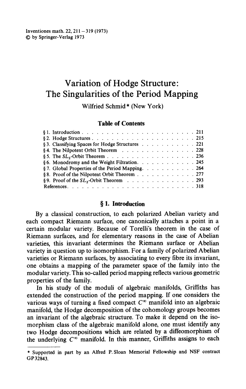 Variation of Hodge Structure: the Singularities of the Period Mapping Wilfried Schmid* (New York)