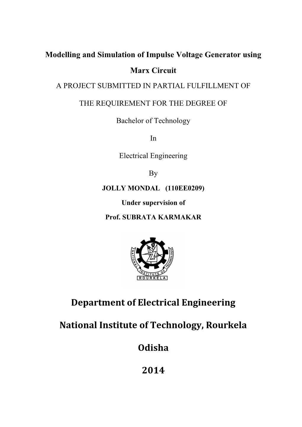 Modelling and Simulation of Impulse Voltage Generator Using Marx Circuit a PROJECT SUBMITTED in PARTIAL FULFILLMENT OF