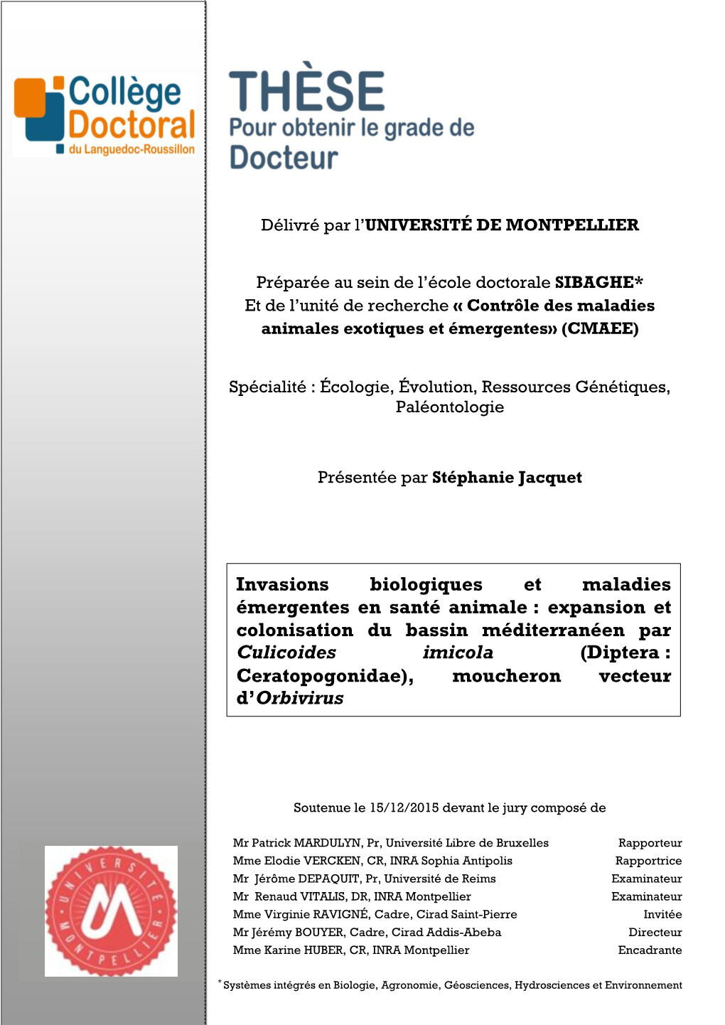 Expansion Et Colonisation Du Bassin Méditerranéen Par Culicoides Imicola (Diptera : Ceratopogonidae), Moucheron Vecteur D’Orbivirus