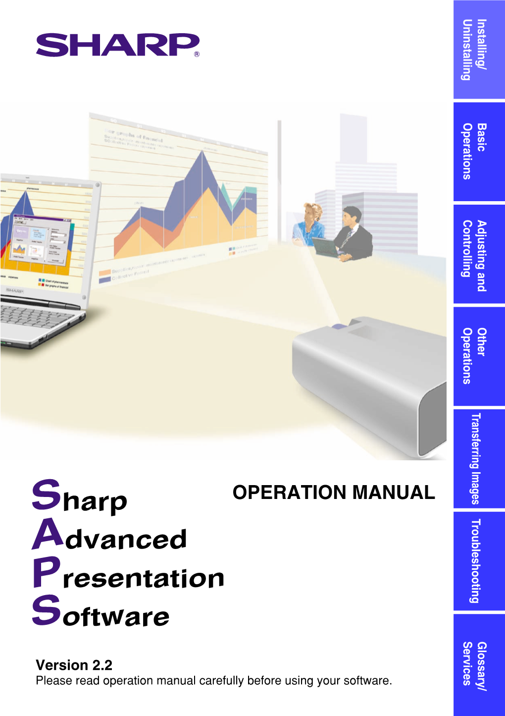 Sharp Advanced Presentation Software Is Subject to Change Without Prior Notice for Upgrading and Improvement