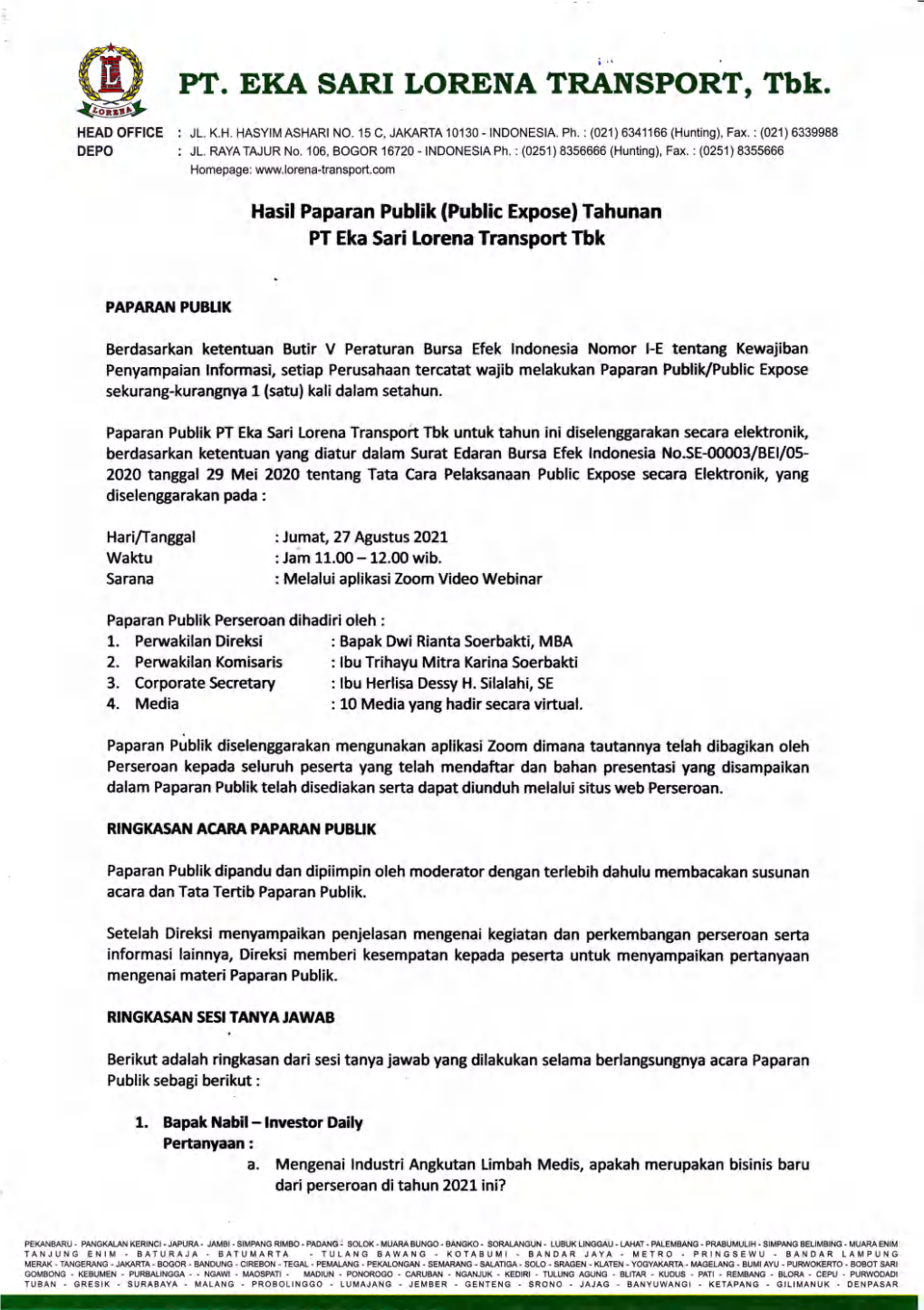 @ PT. EKA SARI LORENA TRANSPORT, Tbk. HEADOFFICE : JL.K.H.HASYTMASHARTNO.15C,JAKARTA10130-|NDONES|A.Ph.:(021)6341166(Hunting),Fax.:(021)6339988 DEPO R JL