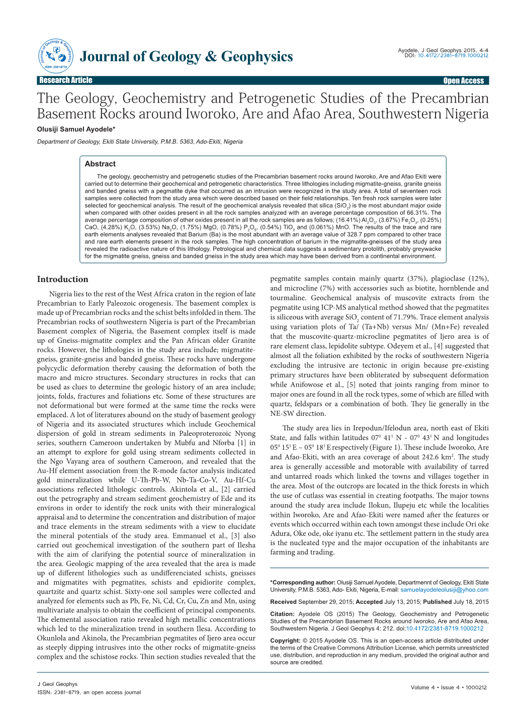 The Geology, Geochemistry and Petrogenetic Studies of The