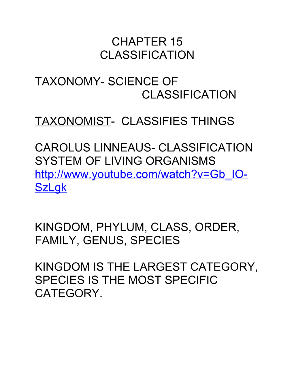 Carolus Linneaus- Classification System of Living Organisms