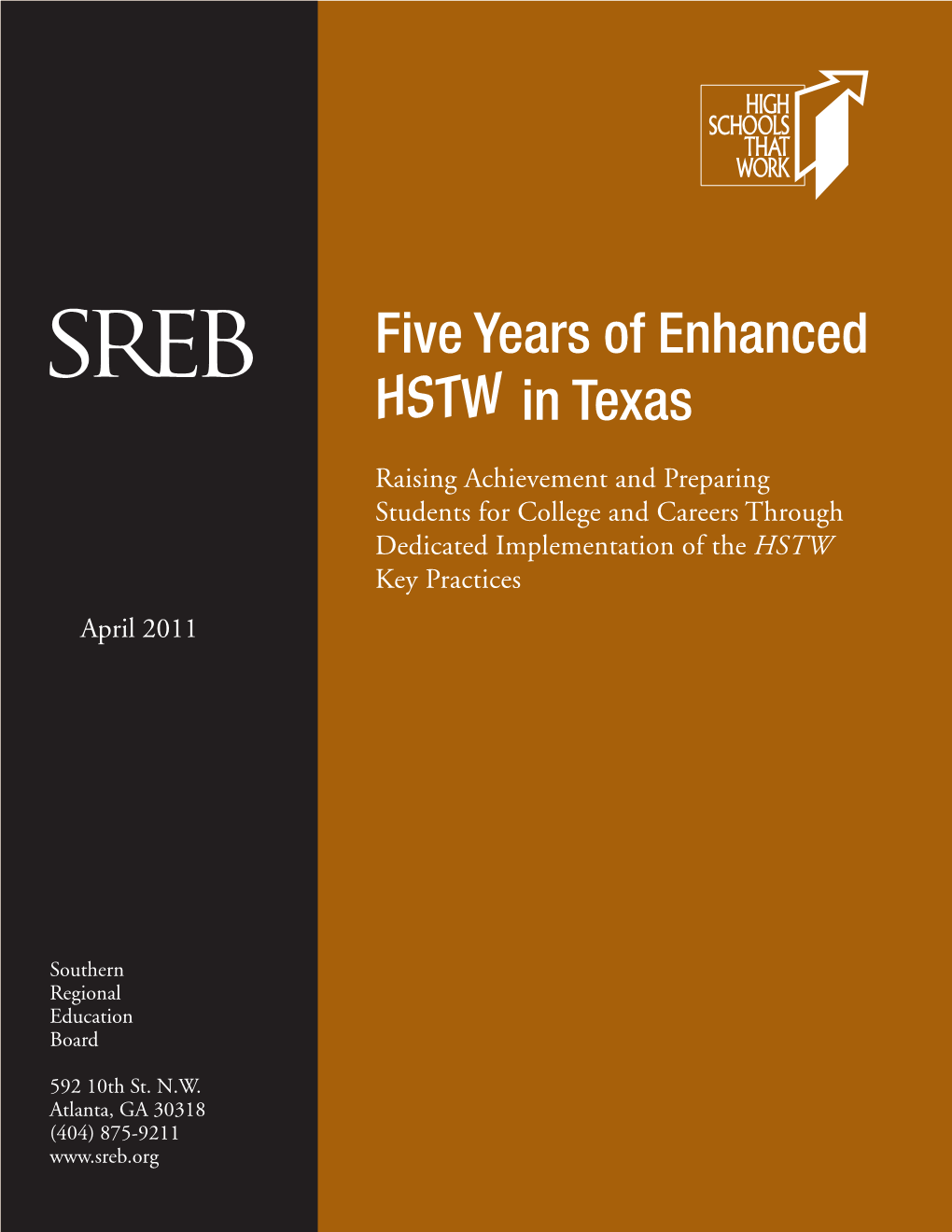 Five Years of Enhanced HSTW in Texas