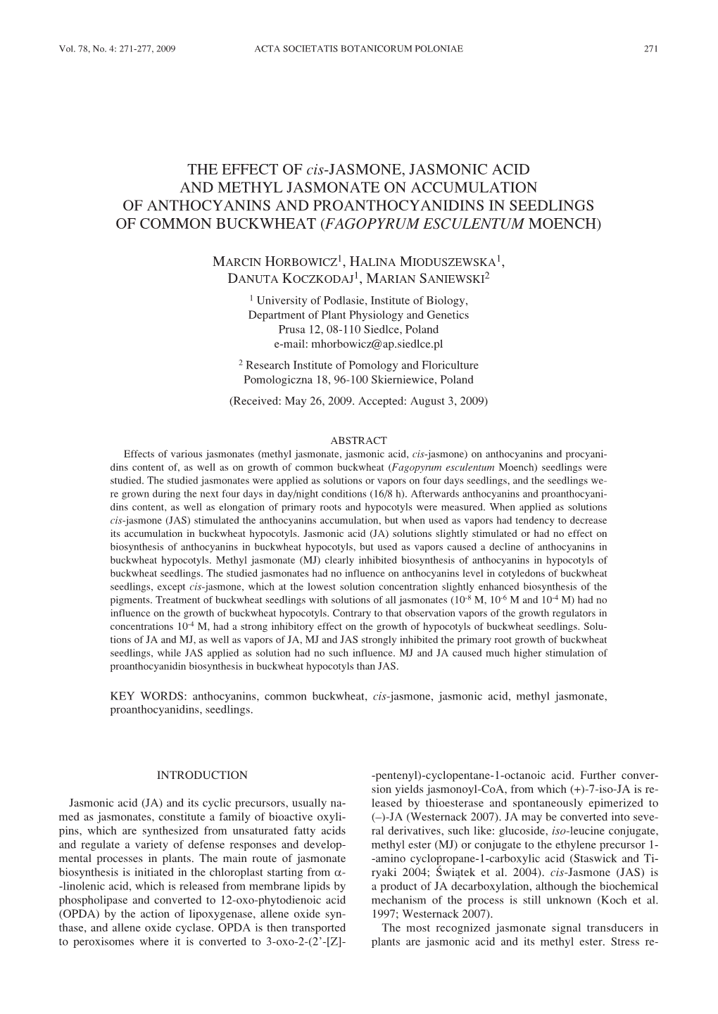 THE EFFECT of Cis-JASMONE, JASMONIC ACID and METHYL