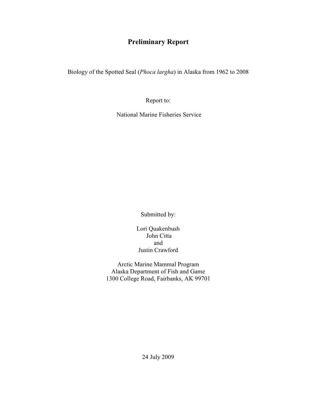 Biology of the Spotted Seal (Phoca Largha) in Alaska from 1962 to 2008