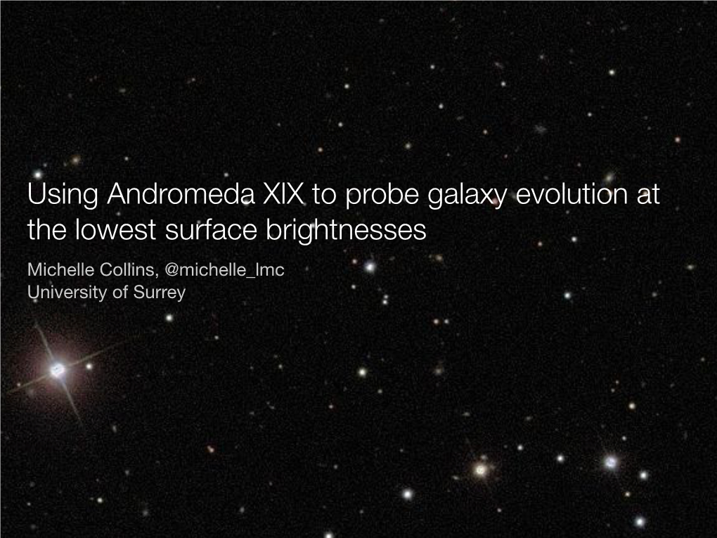 Using Andromeda XIX to Probe Galaxy Evolution at the Lowest Surface