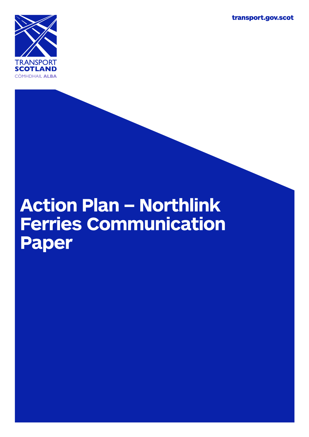 Action Plan – Northlink Ferries Communication Paper Action Plan – Northlink Ferries Communication Paper Transport Scotland