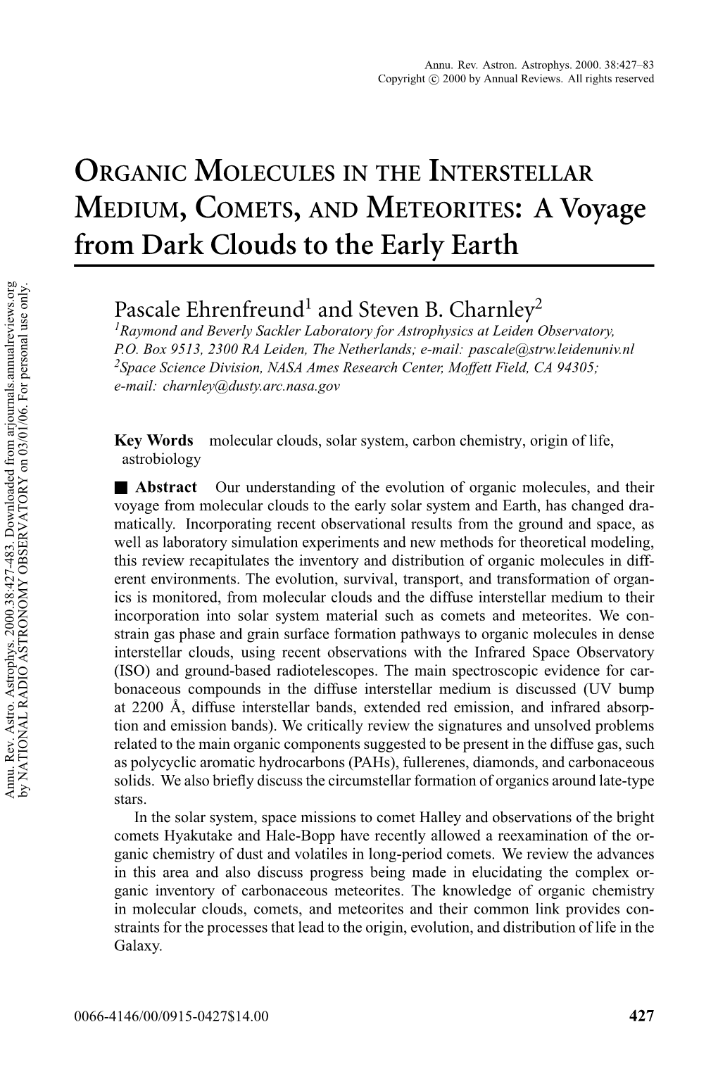 ORGANIC MOLECULES in the INTERSTELLAR MEDIUM,COMETS, and METEORITES: a Voyage from Dark Clouds to the Early Earth