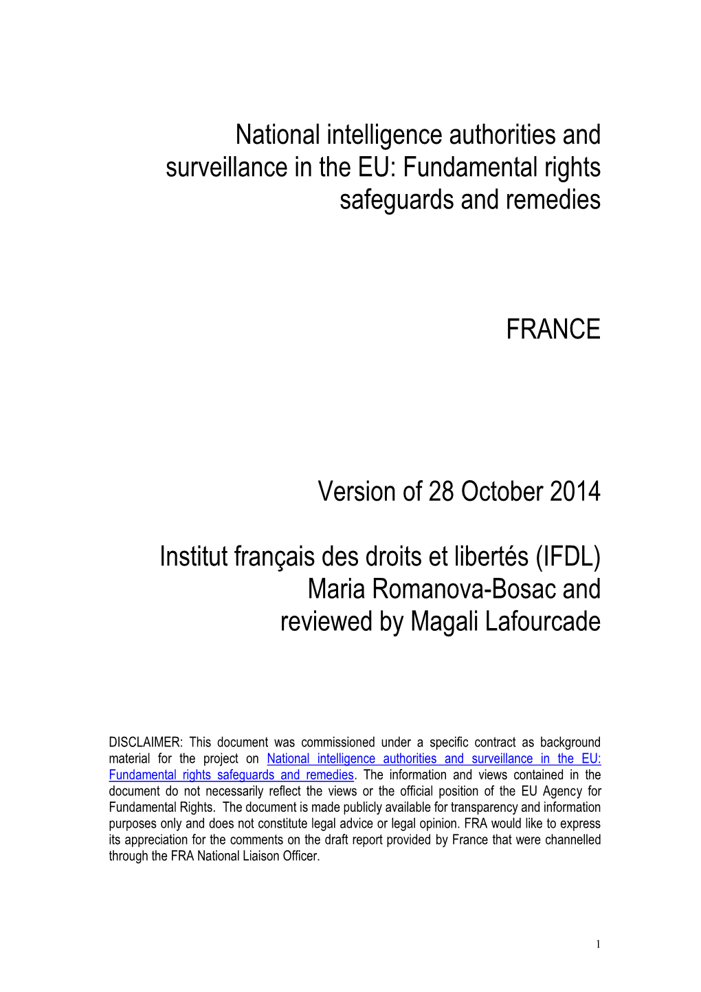 National Intelligence Authorities and Surveillance in the EU: Fundamental Rights Safeguards and Remedies