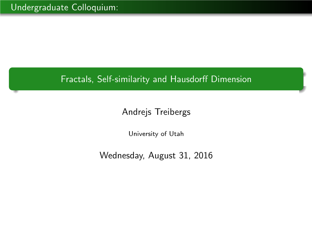 Fractals, Self-Similarity and Hausdorff Dimension