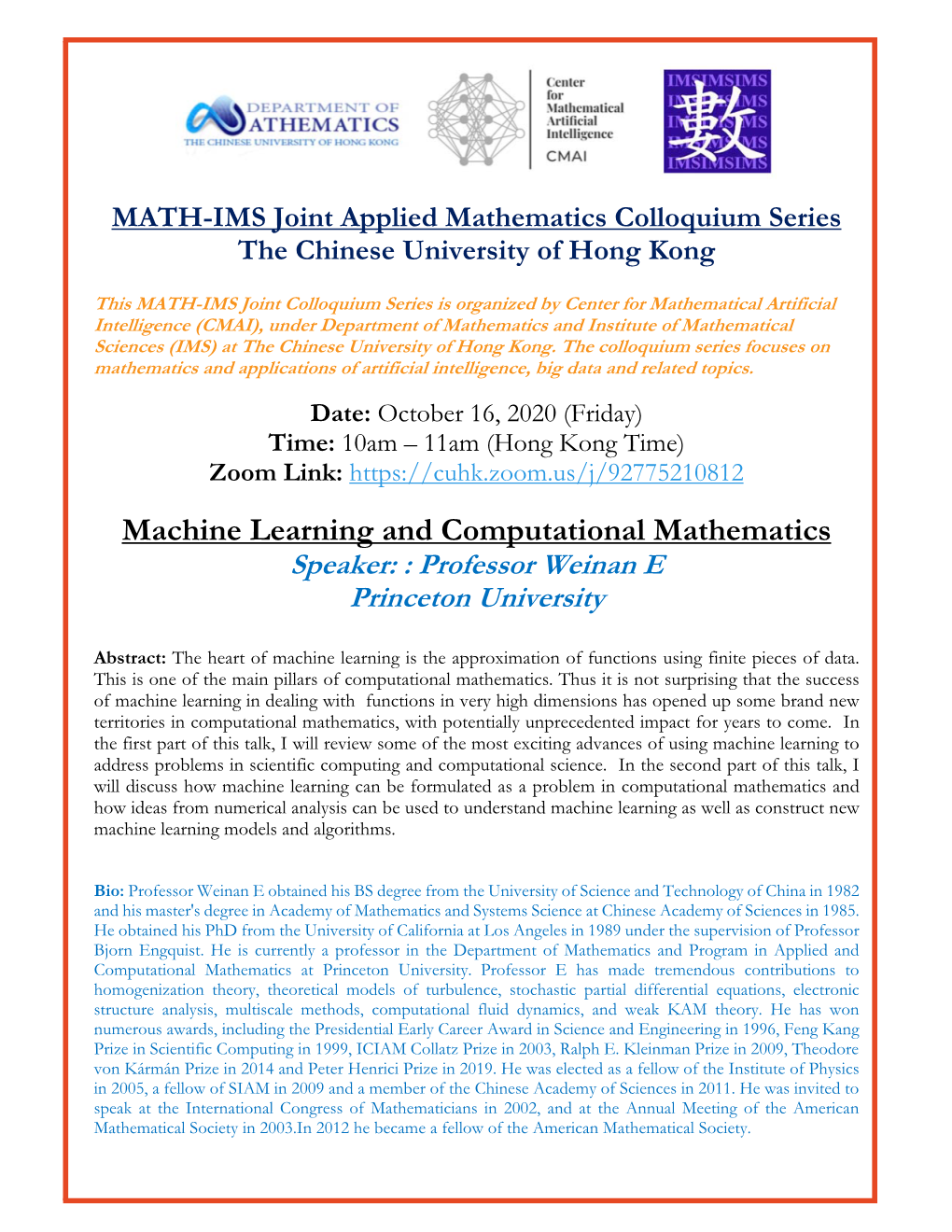 Machine Learning and Computational Mathematics Speaker: : Professor Weinan E Princeton University
