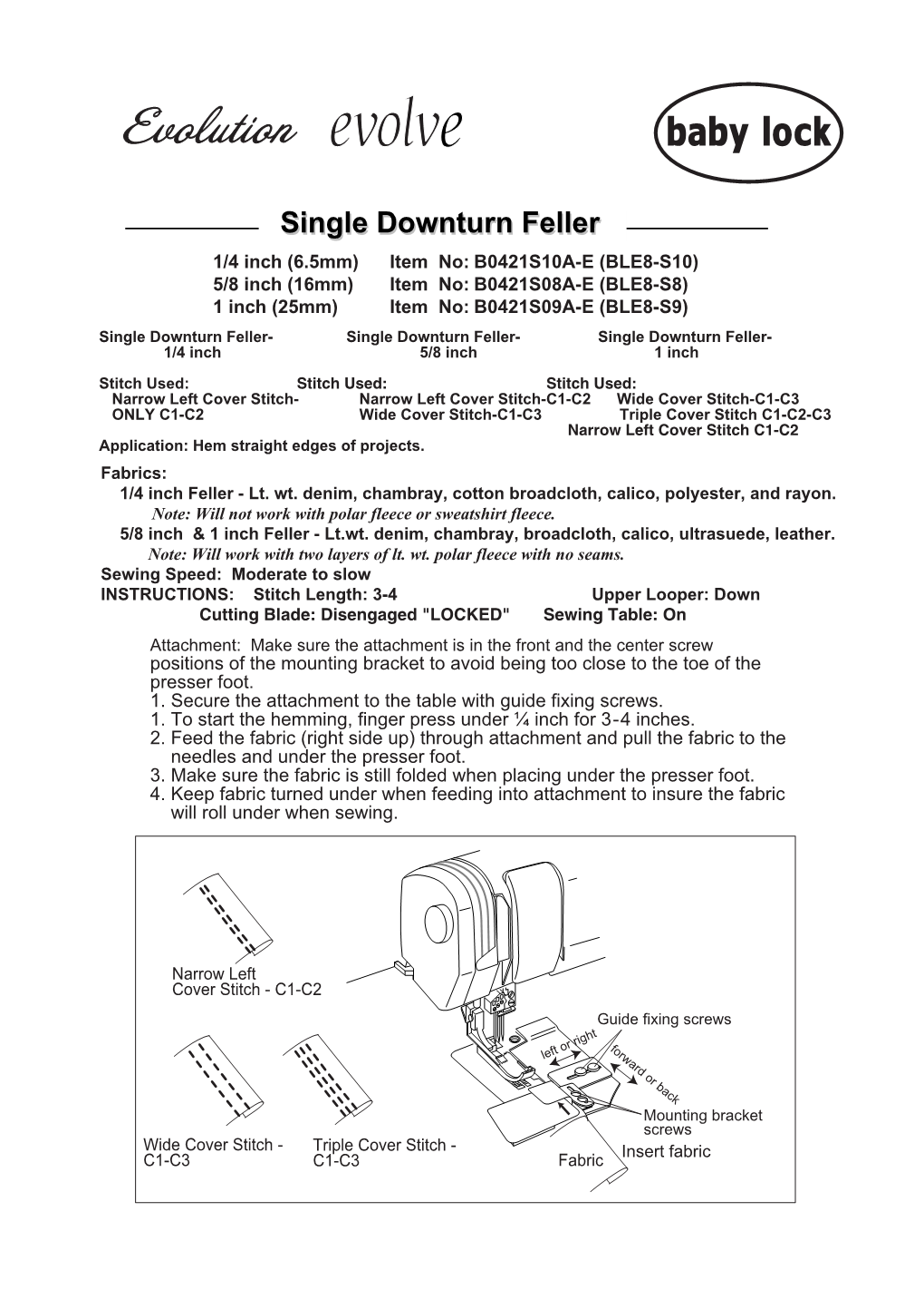 Single Downturn Feller