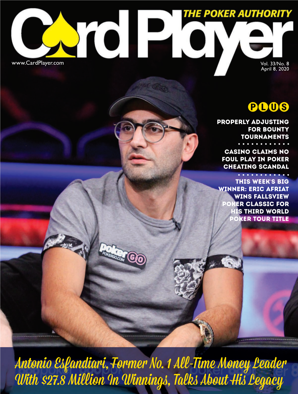 Antoni Esfandiari, Forme N . 1 a -Time Money Leade with $27.8 Mi